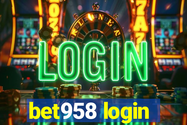 bet958 login